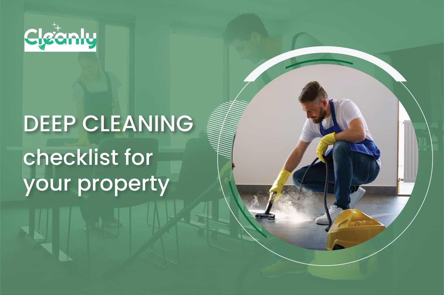 Deep cleaning checklist for your property Best Cleaning Company Near